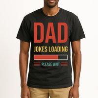 Dad Jokes Loading Funny Father T Tall T-Shirt