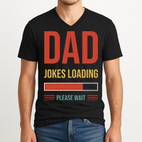 Dad Jokes Loading Funny Father T V-Neck T-Shirt