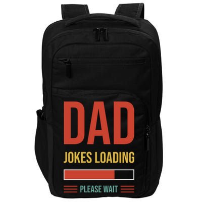 Dad Jokes Loading Funny Father T Impact Tech Backpack