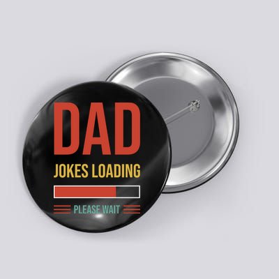 Dad Jokes Loading Funny Father T Button