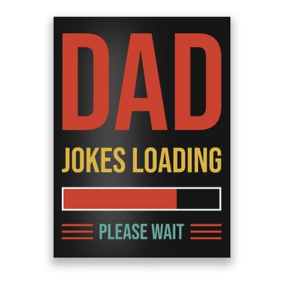 Dad Jokes Loading Funny Father T Poster