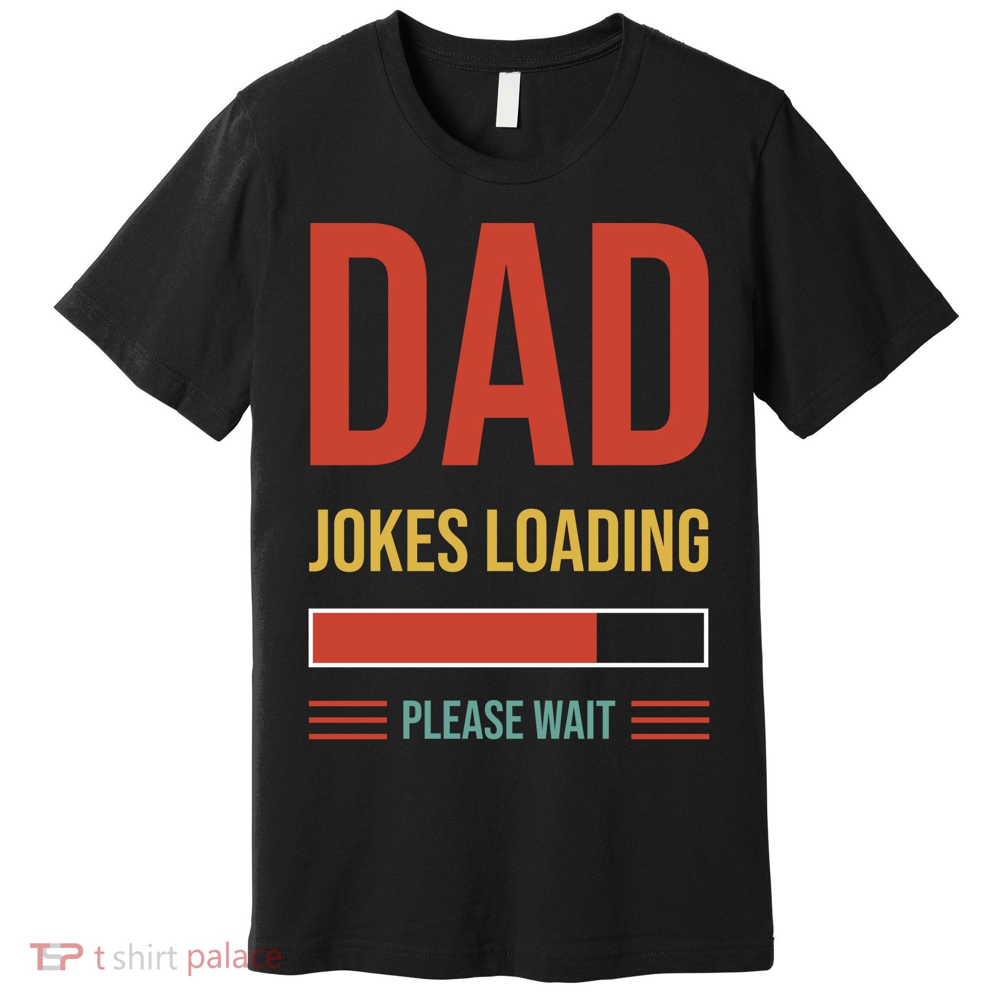Dad Jokes Loading Funny Father T Premium T-Shirt