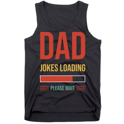 Dad Jokes Loading Funny Father T Tank Top