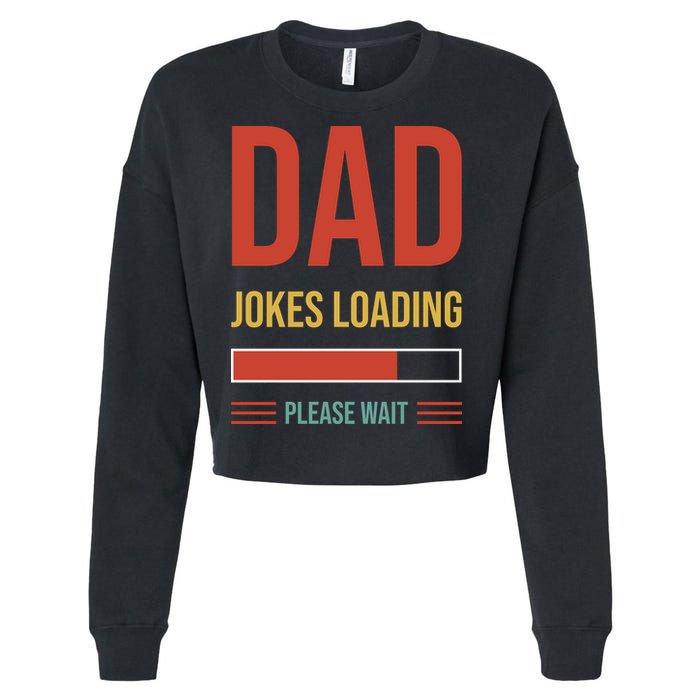 Dad Jokes Loading Funny Father T Cropped Pullover Crew