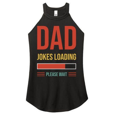 Dad Jokes Loading Funny Father T Women's Perfect Tri Rocker Tank