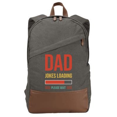 Dad Jokes Loading Funny Father T Cotton Canvas Backpack