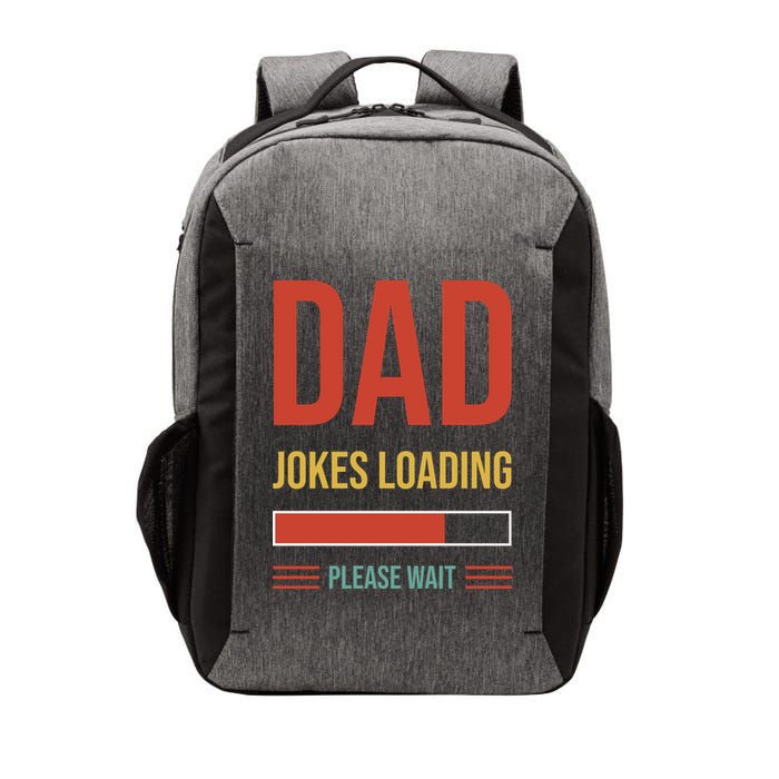 Dad Jokes Loading Funny Father T Vector Backpack
