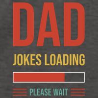 Dad Jokes Loading Funny Father T Vector Backpack
