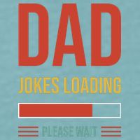 Dad Jokes Loading Funny Father T Sueded Cloud Jersey T-Shirt