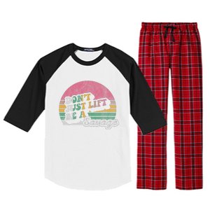 DonT Just Lift Be A Savage Motivational Quote Raglan Sleeve Pajama Set