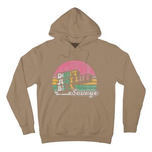 DonT Just Lift Be A Savage Motivational Quote Hoodie