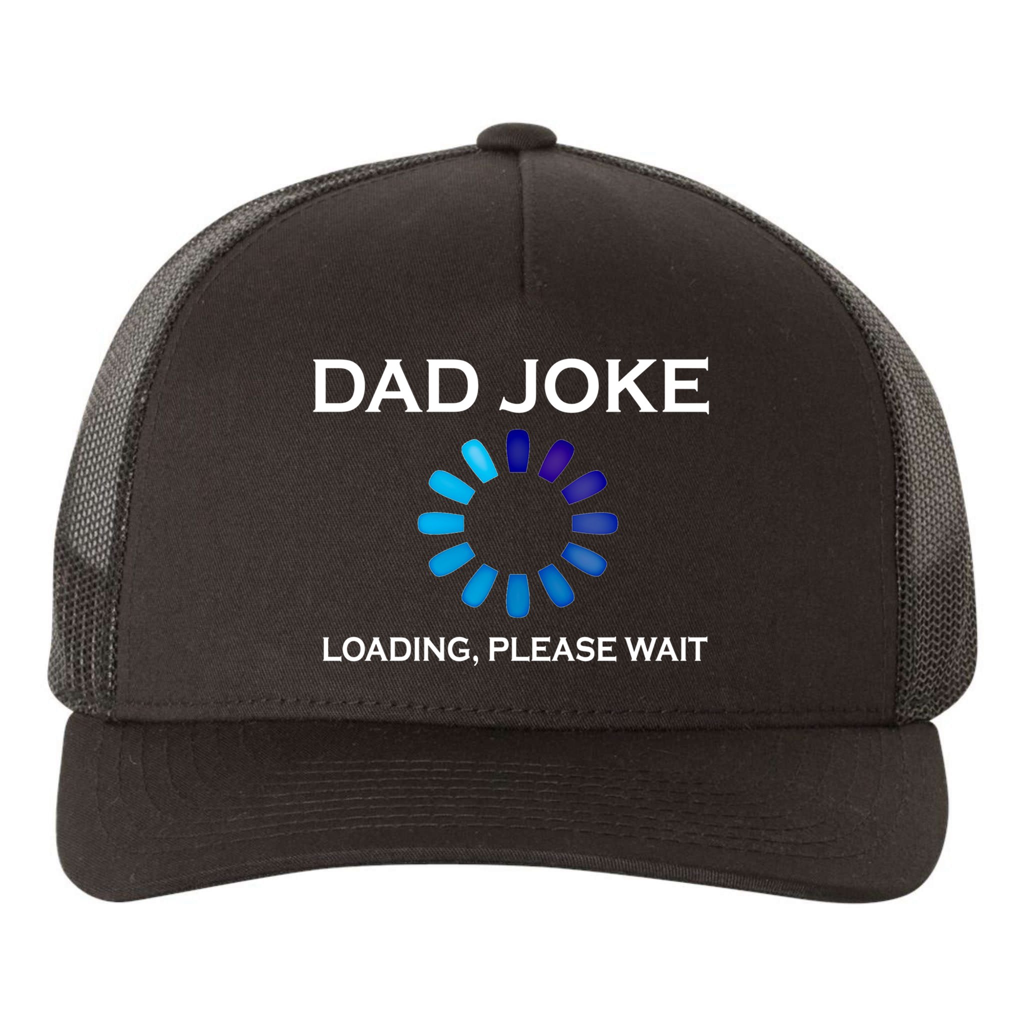 Dad Joke Loading Please Wait Funny Gift Yupoong Adult 5-Panel Trucker Hat