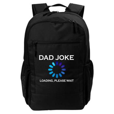 Dad Joke Loading Please Wait Funny Gift Backpack