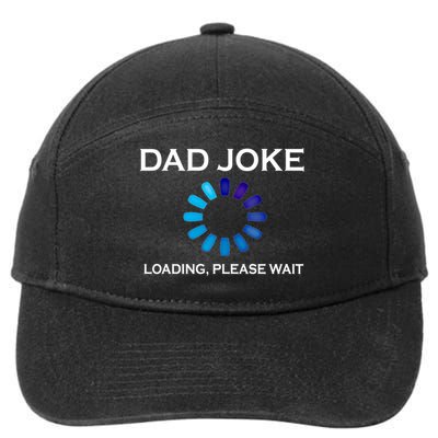 Dad Joke Loading Please Wait Funny Gift 7-Panel Snapback Hat