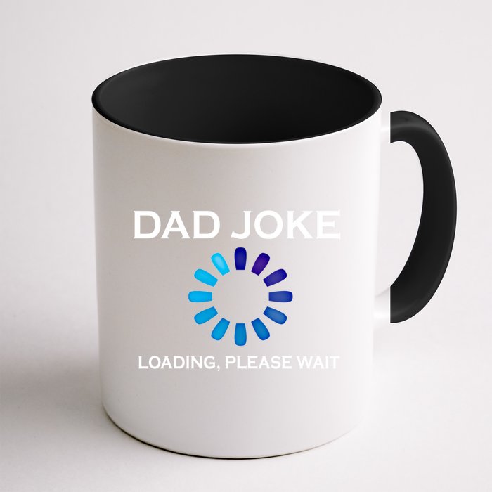 Dad Joke Loading Please Wait Funny Gift Mug