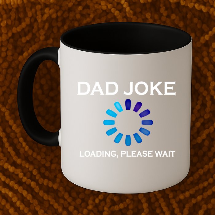 Dad Joke Loading Please Wait Funny Gift Mug