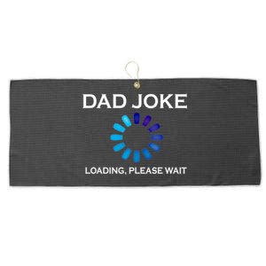 Dad Joke Loading Please Wait Funny Gift Large Microfiber Waffle Golf Towel