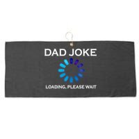 Dad Joke Loading Please Wait Funny Gift Large Microfiber Waffle Golf Towel