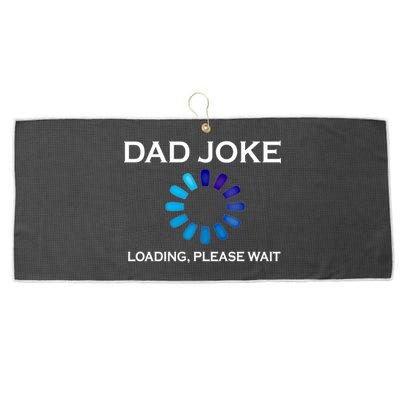 Dad Joke Loading Please Wait Funny Gift Large Microfiber Waffle Golf Towel