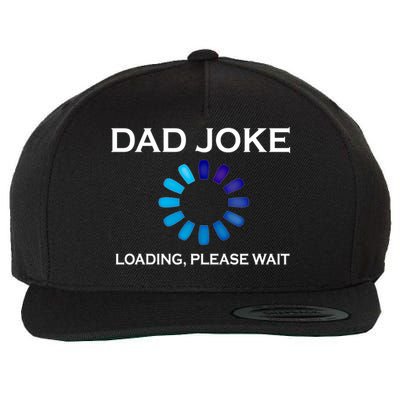 Dad Joke Loading Please Wait Funny Gift Wool Snapback Cap