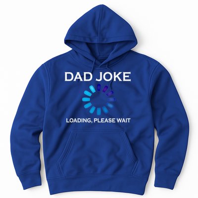 Dad Joke Loading Please Wait Funny Gift Hoodie