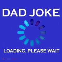 Dad Joke Loading Please Wait Funny Gift Poster