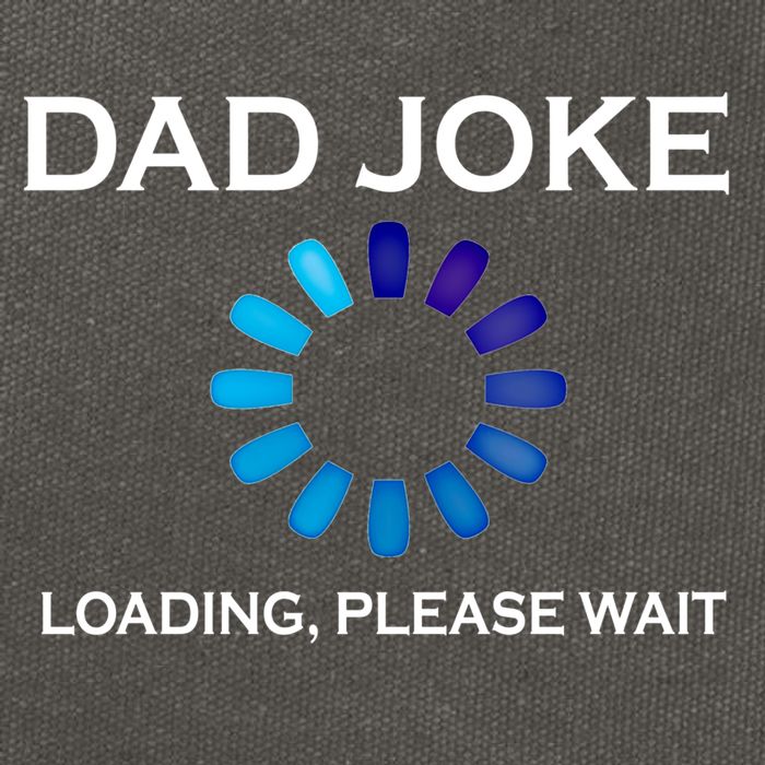 Dad Joke Loading Please Wait Funny Gift Cotton Canvas Backpack