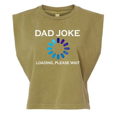 Dad Joke Loading Please Wait Funny Gift Garment-Dyed Women's Muscle Tee