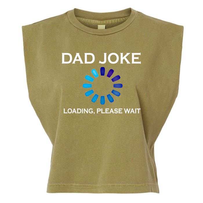 Dad Joke Loading Please Wait Funny Gift Garment-Dyed Women's Muscle Tee