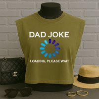 Dad Joke Loading Please Wait Funny Gift Garment-Dyed Women's Muscle Tee