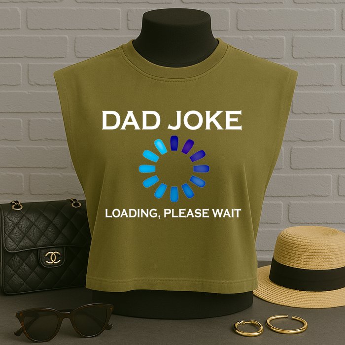 Dad Joke Loading Please Wait Funny Gift Garment-Dyed Women's Muscle Tee