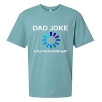 Dad Joke Loading Please Wait Funny Gift Sueded Cloud Jersey T-Shirt