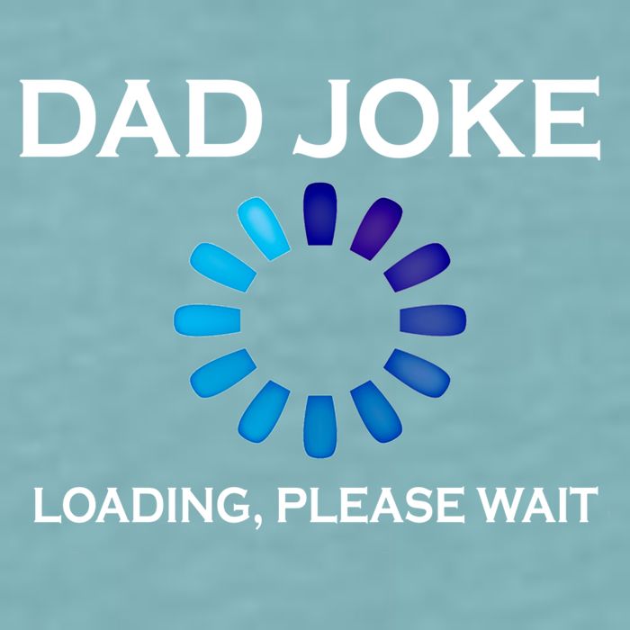 Dad Joke Loading Please Wait Funny Gift Sueded Cloud Jersey T-Shirt