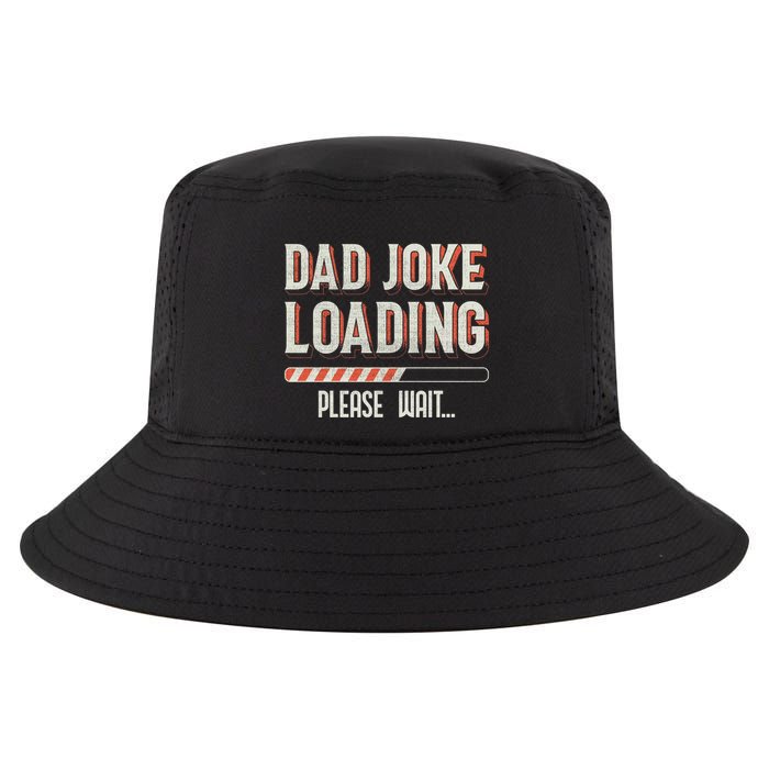 Dad Joke Loading Please Wait Cool Comfort Performance Bucket Hat