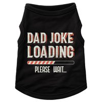 Dad Joke Loading Please Wait Doggie Tank