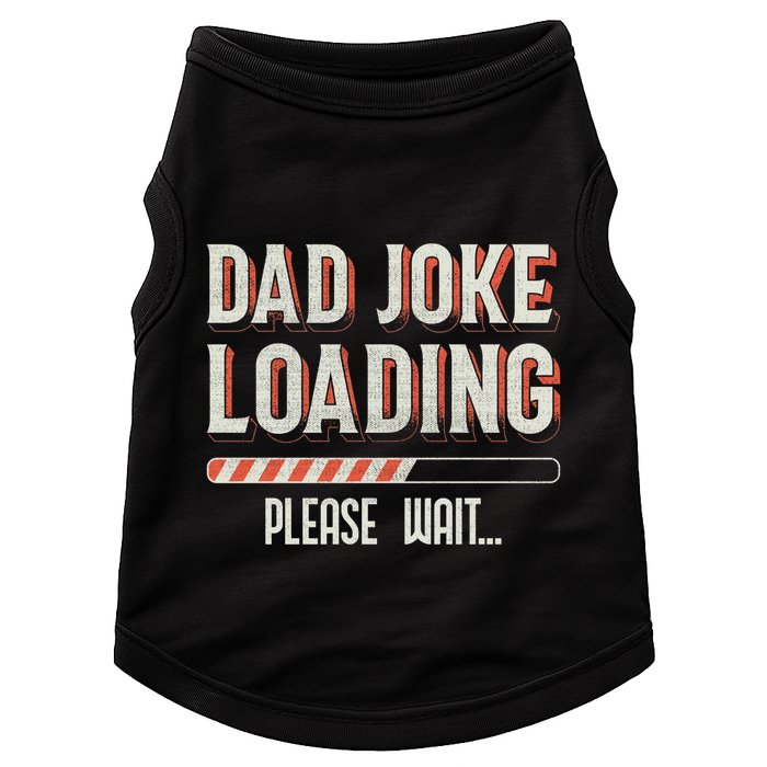 Dad Joke Loading Please Wait Doggie Tank