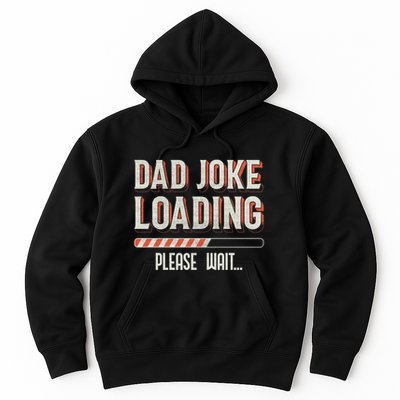 Dad Joke Loading Please Wait Hoodie