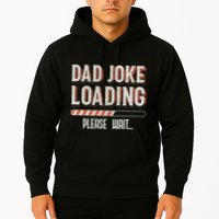 Dad Joke Loading Please Wait Hoodie