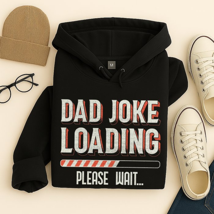 Dad Joke Loading Please Wait Hoodie