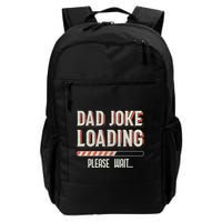 Dad Joke Loading Please Wait Backpack