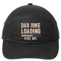 Dad Joke Loading Please Wait 7-Panel Snapback Hat