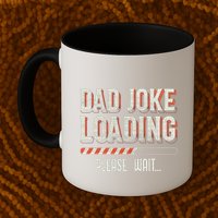 Dad Joke Loading Please Wait Mug