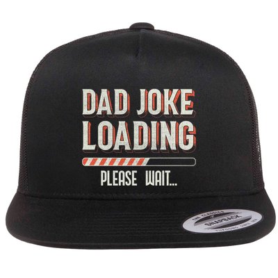 Dad Joke Loading Please Wait Flatbill Hat