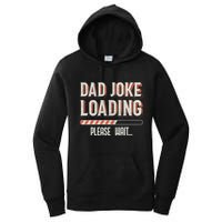 Dad Joke Loading Please Wait Women's Pullover Hoodie