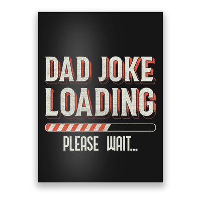 Dad Joke Loading Please Wait Poster