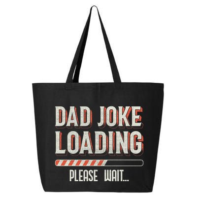 Dad Joke Loading Please Wait 25L Jumbo Tote