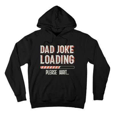Dad Joke Loading Please Wait Tall Hoodie