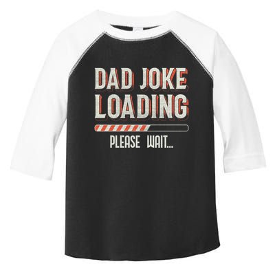 Dad Joke Loading Please Wait Toddler Fine Jersey T-Shirt