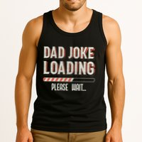 Dad Joke Loading Please Wait Tank Top