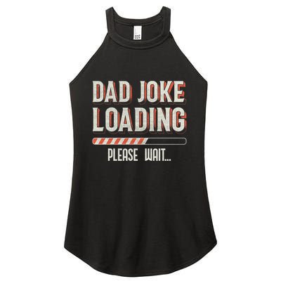 Dad Joke Loading Please Wait Women's Perfect Tri Rocker Tank